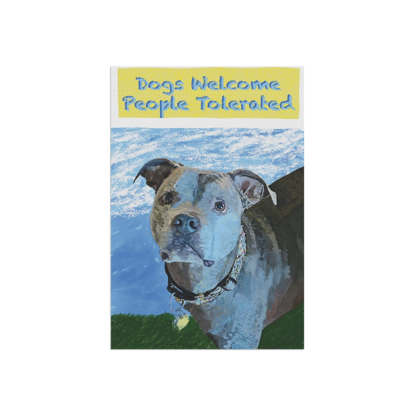 Dogs Welcome People Tolerated Garden & House Banner - Blue Cava