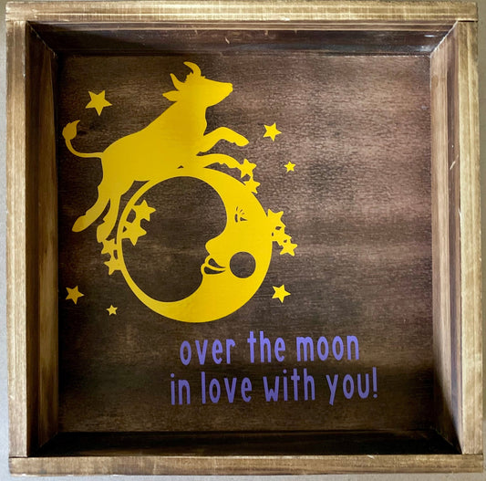 Over The Moon In Love with you wood sign - Blue Cava