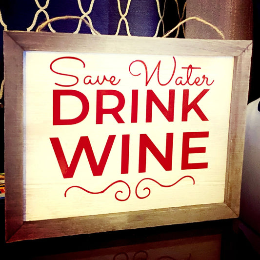 Save Water Drink Wine sign - Blue Cava